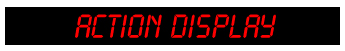 Action Display